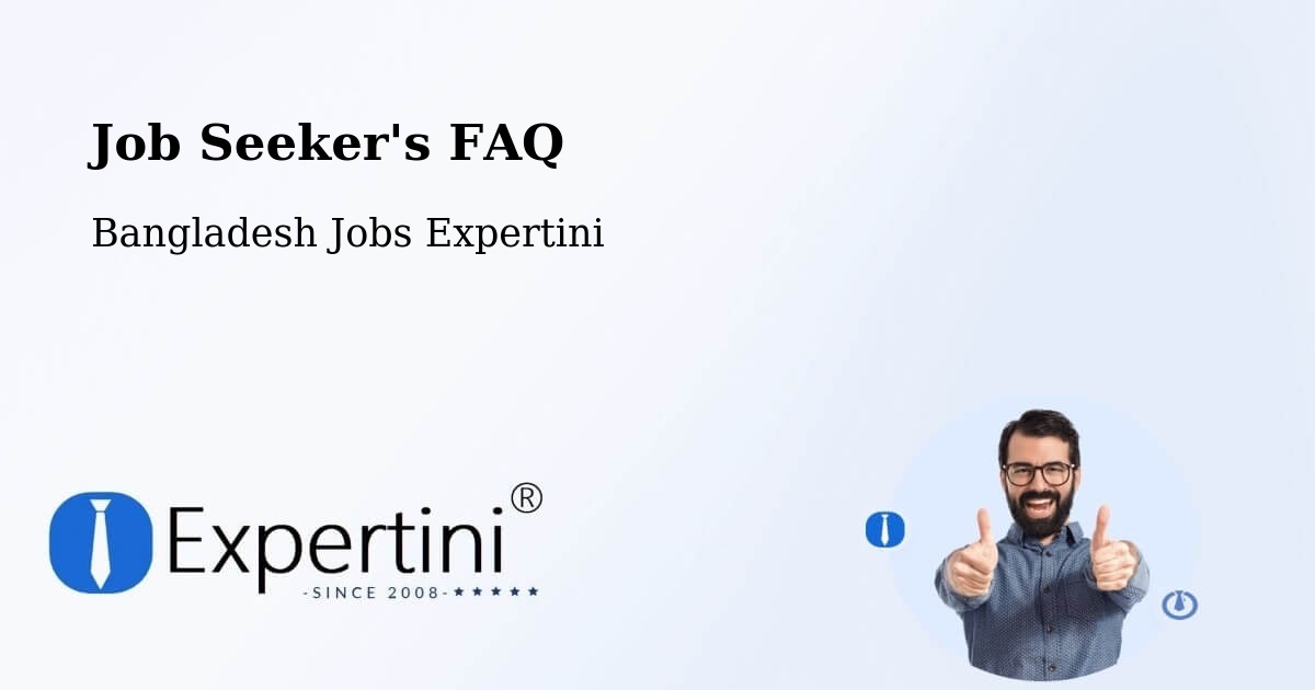 Job Seeker FAQ – Dohār - Bangladesh Jobs Expertini