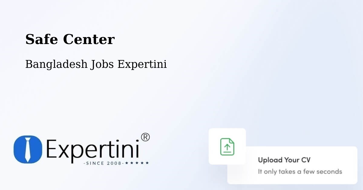 Safety Center – Dohār - Bangladesh Jobs Expertini